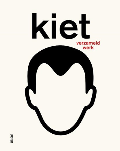 Kiet, verzameld werk, niet bekend - Paperback - 9789460583247