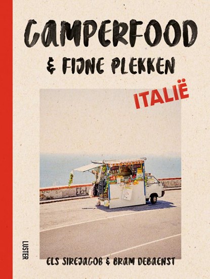 Camperfood & fijne plekken - Italië, Els Sirejacob - Gebonden - 9789460583407