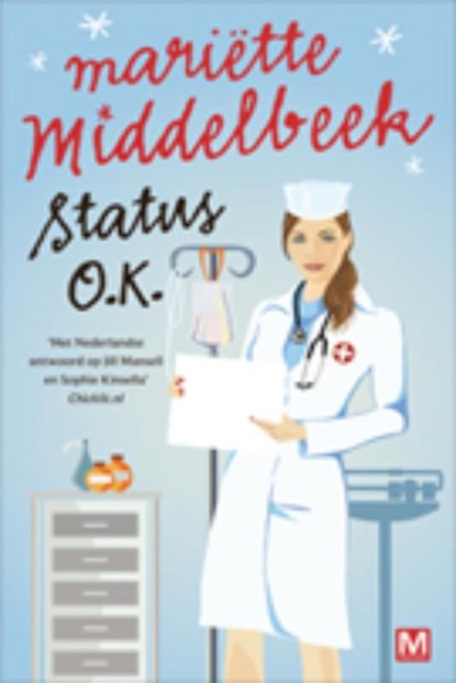 Status: O.K., Mariette Middelbeek ; Mariëtte Middelbeek & Maaike Molhuysen - Paperback - 9789460680298