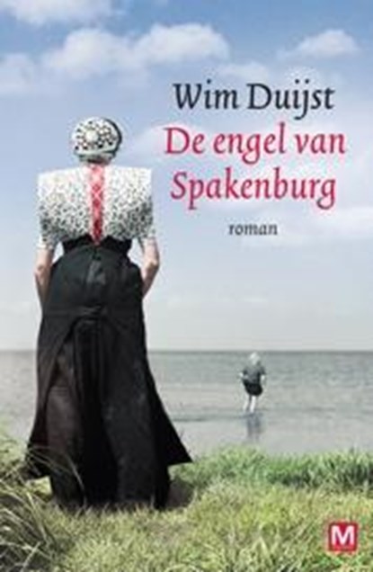 De engel van Spakenburg, Wim Duijst - Paperback - 9789460680687