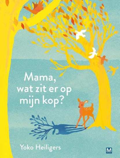 Mama wat zit er op mijn kop?, Yoko Heiligers - Gebonden - 9789460680984