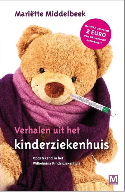 Verhalen uit het kinderziekenhuis, Mariëtte Middelbeek - Paperback - 9789460681462