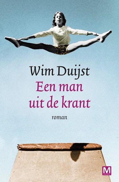 Een man uit de krant, Wim Duijst - Paperback - 9789460681844