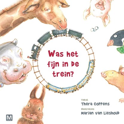 Was het fijn in de trein, Thera Coppens - Gebonden - 9789460682025