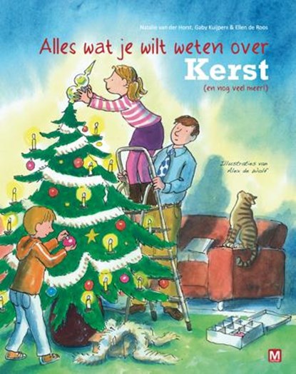 Alles wat je wilt weten over Kerst (en nog veel meer!), Natalie van der Horst ; Gaby Kuijpers ; Ellen de Roos - Gebonden - 9789460682254