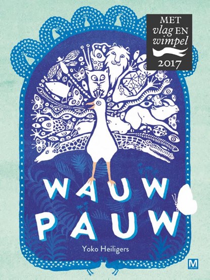 Wauw pauw, Yoko Heiligers - Gebonden - 9789460682520