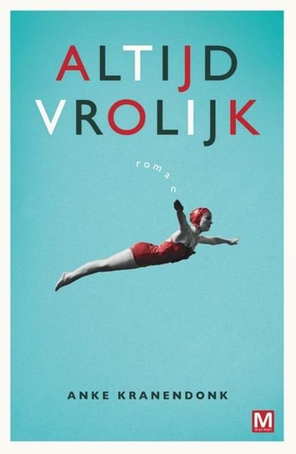 Altijd vrolijk, Anke Kranendonk - Paperback - 9789460682667