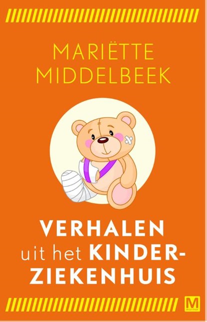 Verhalen uit het kinderziekenhuis, Mariëtte Middelbeek - Paperback - 9789460683336