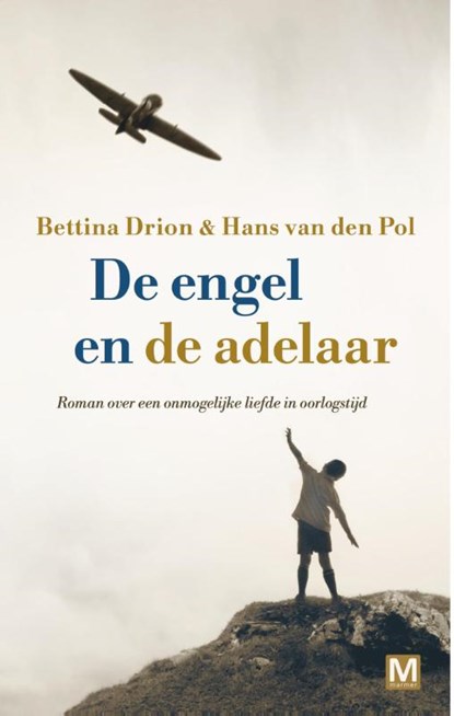 De engel en de adelaar, Bettina Drion ; Hans van den Pol - Paperback - 9789460683602