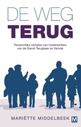 De weg terug - Mariette Middelbeek - 9789460683725