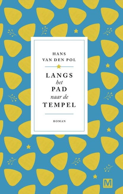 Langs het pad naar de tempel, Hans van den Pol - Gebonden - 9789460684562
