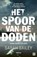Het spoor van de doden, Sarah Bailey - Paperback - 9789460684609