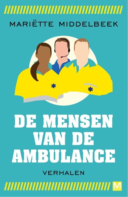 Pakket De mensen van de ambulance, Mariette Middelbeek - Paperback - 9789460684838