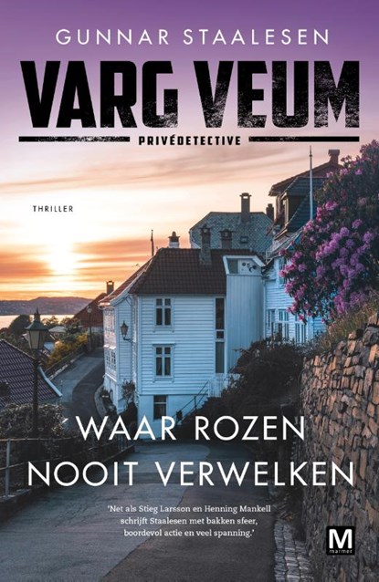 Waar rozen nooit verwelken, Gunnar Staalesen - Paperback - 9789460686009