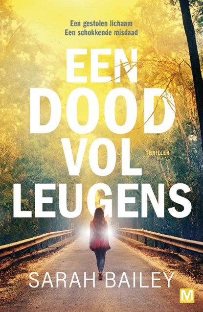 Een dood vol leugens, Sarah Bailey - Paperback - 9789460686467