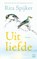 Uit liefde, Rita Spijker - Paperback - 9789460686771