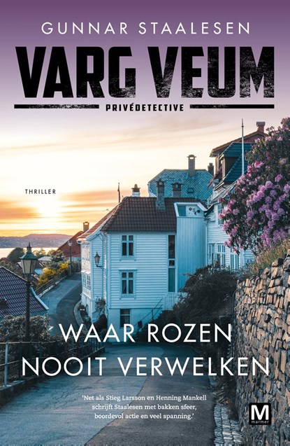 Waar rozen nooit verwelken, Gunnar Staalesen - Ebook - 9789460687280
