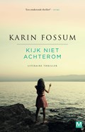 Kijk niet achterom | Karin Fossum | 