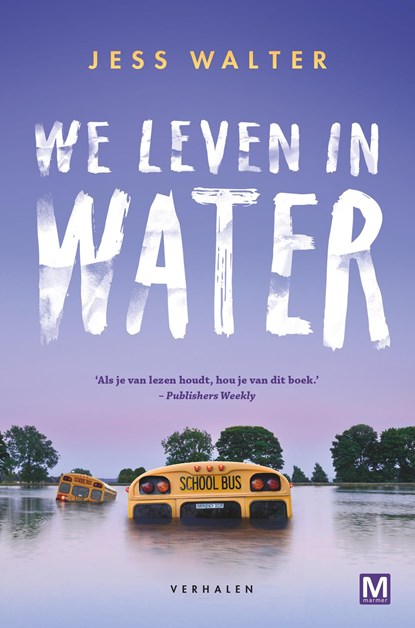 We leven in water, Jess Walter - Ebook - 9789460688201