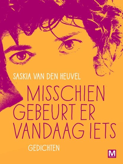 Misschien gebeurt er vandaag iets, Saskia van den Heuvel - Ebook - 9789460689390