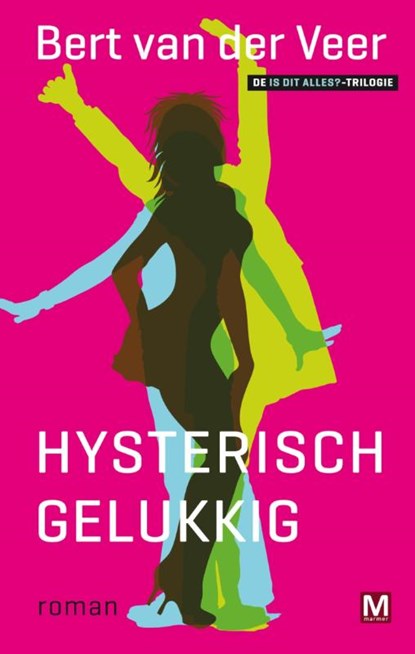 Hysterisch gelukkig, Bert van der Veer - Ebook - 9789460689840