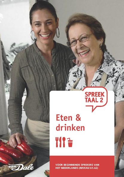 SpreekTaal 2 Eten & drinken, Stichting Het Begint met Taal & VU-NT2 - Paperback - 9789460774850