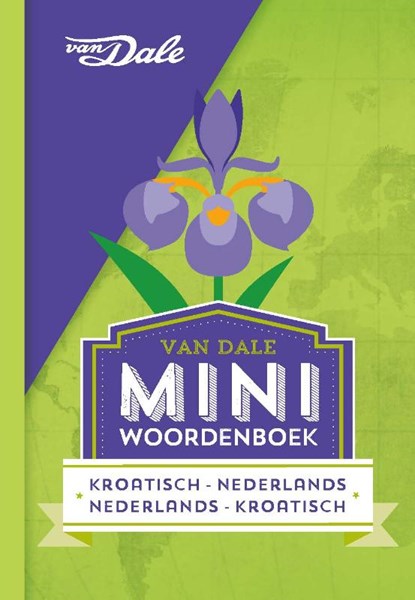 Van Dale Miniwoordenboek Kroatisch, niet bekend - Paperback - 9789460775673