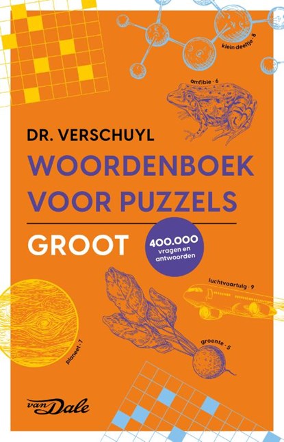 Van Dale Woordenboek voor puzzels - Groot, H.J. Verschuyl - Paperback - 9789460775758