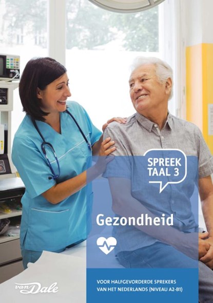 Spreektaal 3 Gezondheid, Stichting Het Begint met Taal & VU-NT2 - Gebonden - 9789460775840