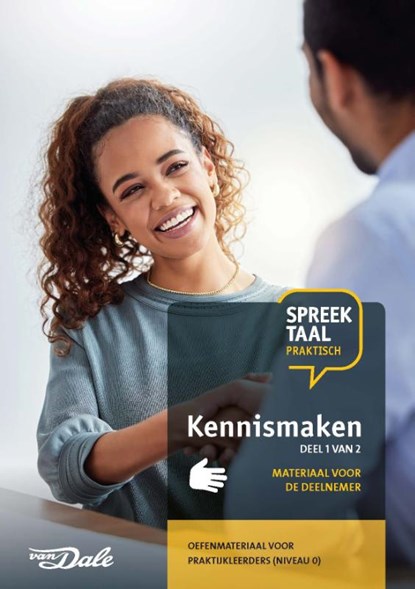 SpreekTaal Praktisch 1 Kennismaken, Stichting Het Begint met Taal & VU-NT2 - Paperback - 9789460776571