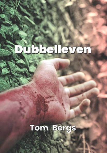 Dubbelleven, Tom Bergs - Paperback - 9789460794254