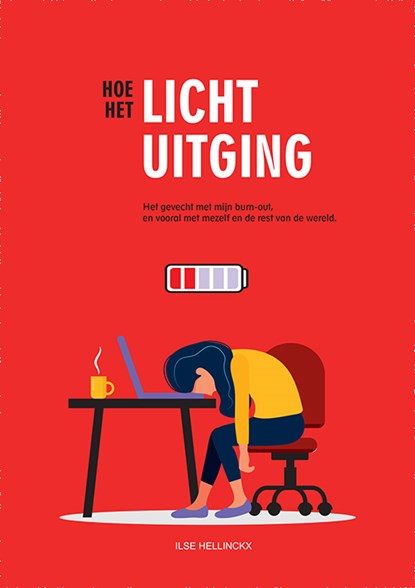 Hoe het licht uitging, Ilse Hellinckx - Paperback - 9789460795428