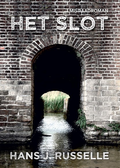 Het slot, Hans J. Russelle - Ebook - 9789460797668