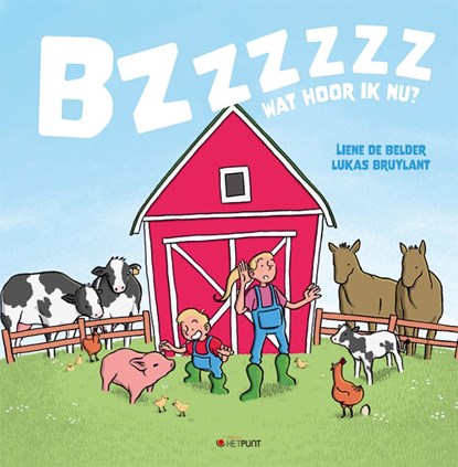 Bzzzz... Wat hoor ik nu?, Liene De Belder ; Lukas Bruylant - Gebonden - 9789460798016