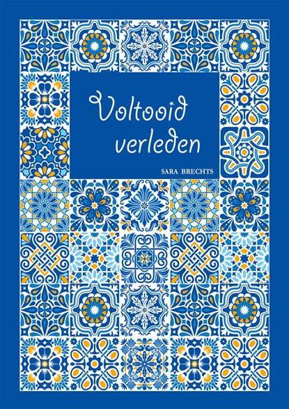 Voltooid verleden, Sara Brechts - Ebook - 9789460798269