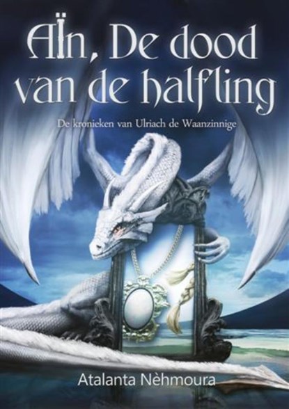 Aïn,de dood van de halfling, Atalanta Nèhmoura - Paperback - 9789460860355