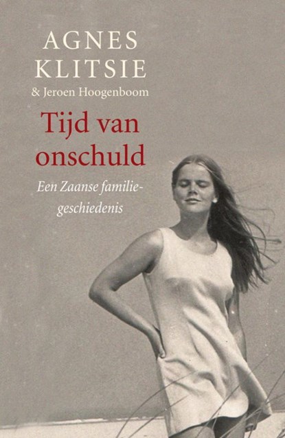 Tijd van onschuld, Agnes Klitsie ; Jeroen Hoogenboom - Ebook - 9789460920288