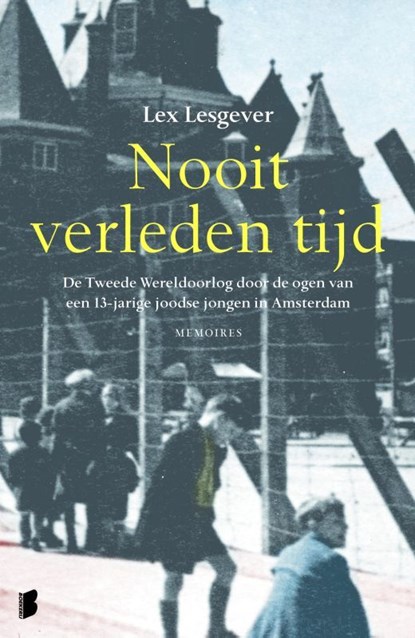 Nooit verleden tijd, Lex Lesgever - Ebook - 9789460921445