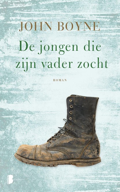 De jongen die zijn vader zocht, John Boyne - Ebook - 9789460921544