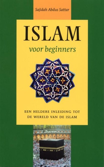 Islam voor beginners, Sajidah Abdus Sattar - Ebook - 9789460921780
