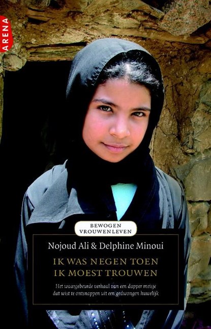 Ik was negen toen ik moest trouwen, Nojoud Ali ; Delphine Minoui - Ebook - 9789460922497
