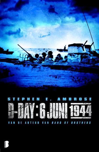 D-Day: 6 juni 1944, Stephen E Ambrose - Ebook - 9789460923074