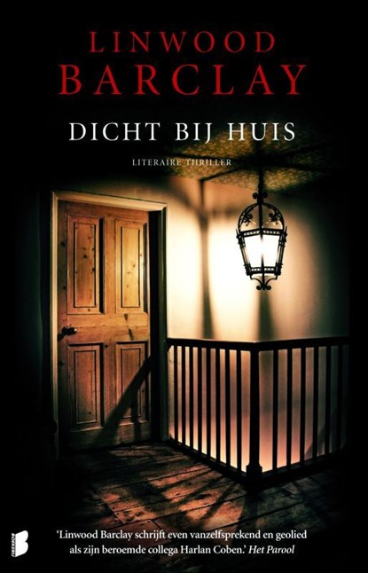 Dicht bij huis, Linwood Barclay - Ebook - 9789460923289