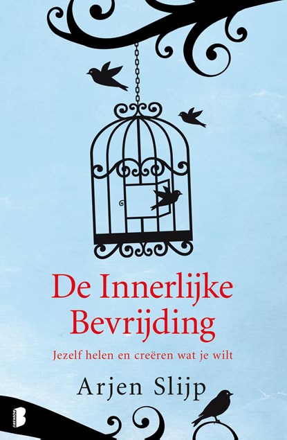 De innerlijke bevrijding, Arjen Slijp - Ebook - 9789460927669