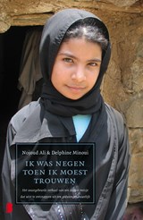 Ik was negen toen ik moest trouwen - Nojoud Ali ; Delphine Minoui - 9789460928147