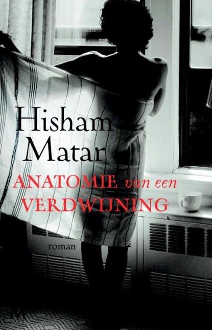 Anatomie van een verdwijning, Hisham Matar - Ebook - 9789460929069