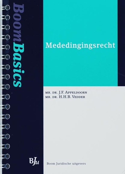 Mededingingsrecht, JF Appeldoorn ; HHB Vedder - Ebook - 9789460940316