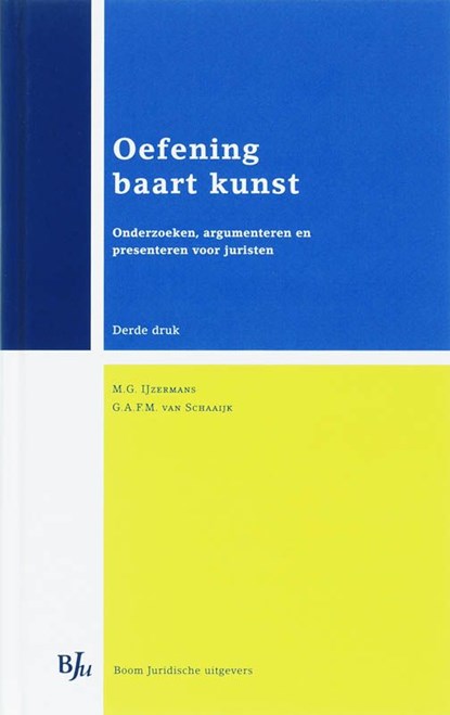 Oefening baart kunst, MG IJzermans ; GAFM van Schaaijk - Ebook - 9789460940835