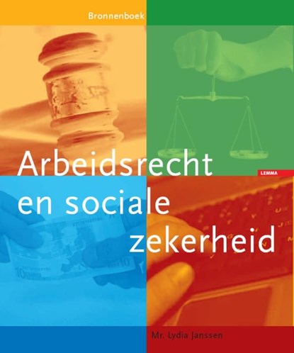 Arbeidsrecht en sociale zekerheid, Lydia Janssen - Ebook - 9789460940866