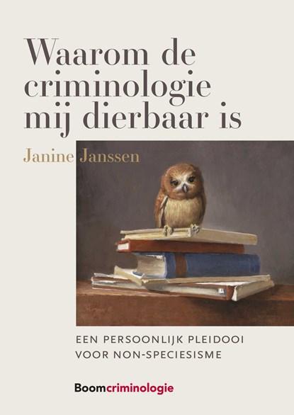 Waarom de criminologie mij dierbaar is, Janine Janssen - Ebook Adobe PDF - 9789460941252